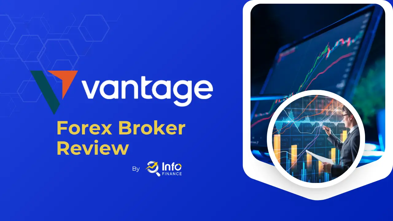 Vantage Review: A Flexible and Trusted Forex Broker for Every Trader